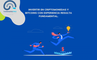 INVERTIR EN CRIPTOMONEDAS Y BITCOINS CON EXPERIENCIA RESULTA FUNDAMENTAL.